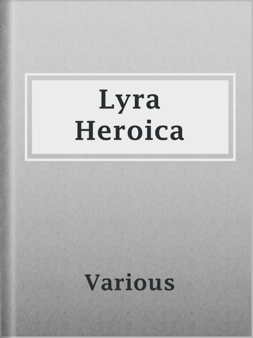 Title details for Lyra Heroica by Various - Available